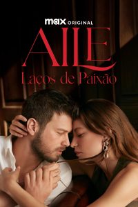 Aile: Laços de Paixão